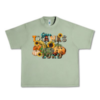 Oil Green give thanks to the lord Urban Heavy Tee - FaDigitalArtStudio