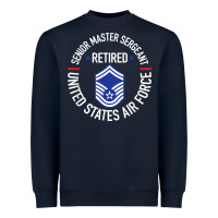 Senior Master Sergeant Retired Air Force Retirement Gifts T Shirt Heavyweight Sweatshirt | Teevron
