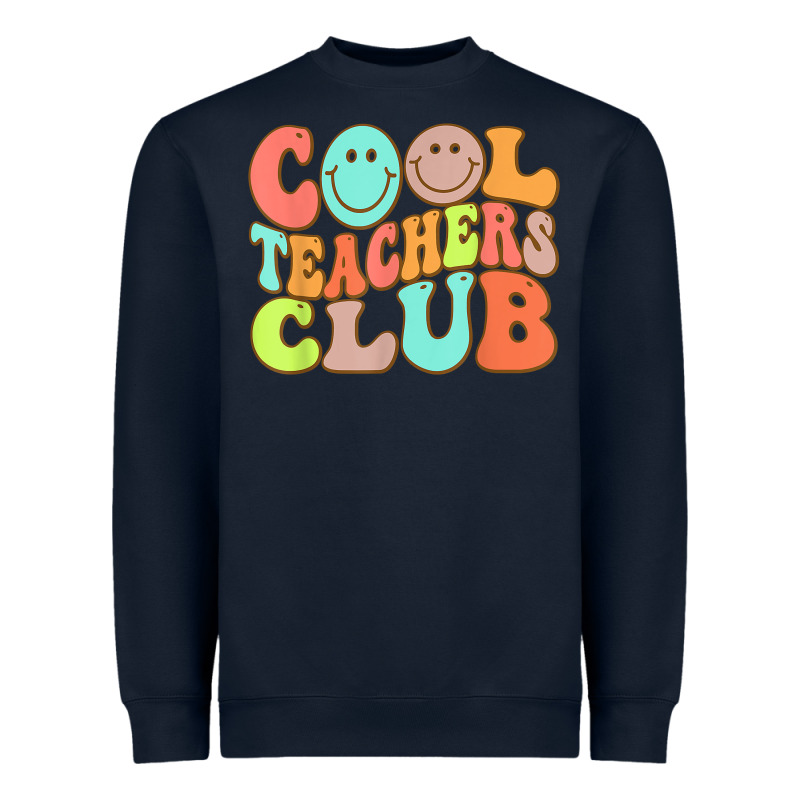 Cool Teachers Club Funny Smile Teachers Club Squad T Shirt Heavyweight Sweatshirt by DesignPulse | Teevron