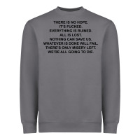 Storm there is no hope its fucked everything is ruined Heavyweight Sweatshirt - DesignPulse
