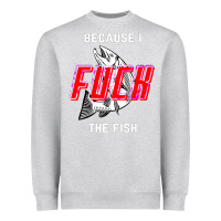 Heather Grey because i fuck the fish Heavyweight Sweatshirt - PixelWave