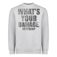 Heather Grey what's your damage, heather   heathers Heavyweight Sweatshirt - PixelWave
