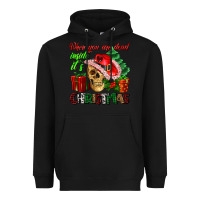 Black when you are dead inside its Christmas Heavyweight Hoodie - AdoDesignShop