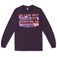 Plum only the best moms get promoted to nana Long Sleeve Tee - FaDigitalArtStudio