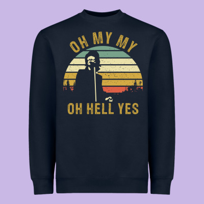 Oh My My Oh Hell Yes Petty Funny Music Fans Gifts Heavyweight Sweatshirt Designed By Inspiradesign