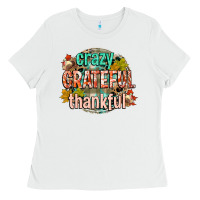 White crazy grateful thankful Ladies Tee - CowGirlArtShop