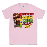 Bubblegum Pink juneteenth breaking every chain since 1865 Classic Tee - CowGirlArtShop