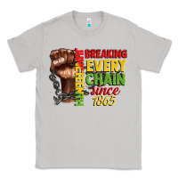 Moon Dust juneteenth breaking every chain since 1865 Classic Tee - CowGirlArtShop
