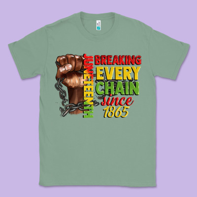 Juneteenth Breaking Every Chain Since 1865 Classic Tee Designed By Cowgirlartshop