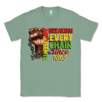 Sage juneteenth breaking every chain since 1865 Classic Tee - CowGirlArtShop