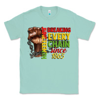 Seafoam juneteenth breaking every chain since 1865 Classic Tee - CowGirlArtShop