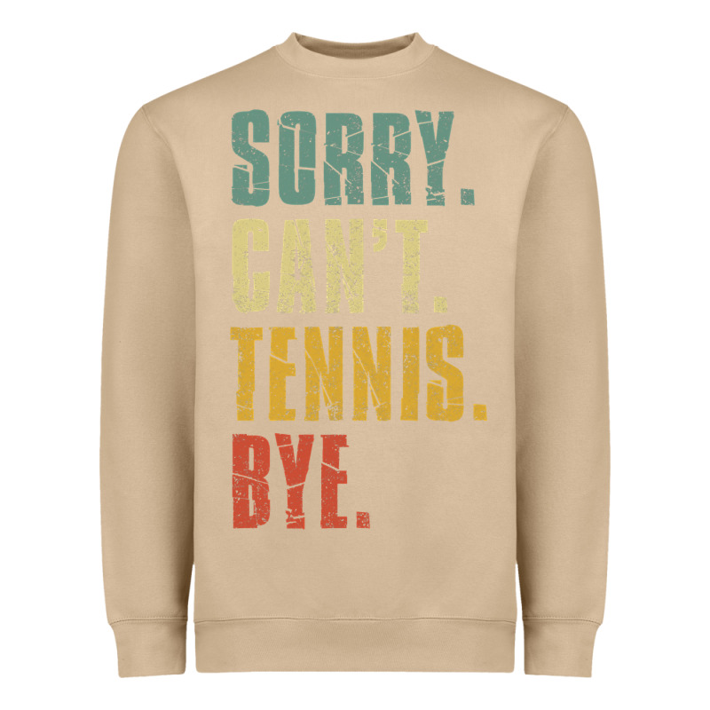 Sorry Can't Tennis Bye Funny Vintage Retro Tennis Player T Shirt Heavyweight Sweatshirt by StudioElite | Teevron