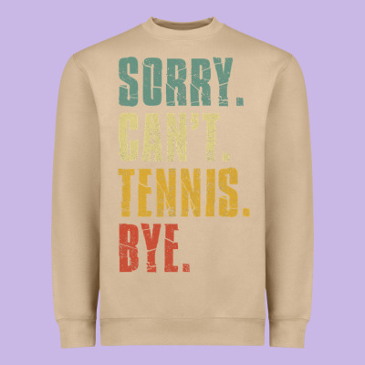 Sorry Can't Tennis Bye Funny Vintage Retro Tennis Player T Shirt Heavyweight Sweatshirt Designed By Studioelite