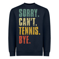 Navy sorry can't tennis bye funny vintage retro tennis player t shirt Heavyweight Sweatshirt - StudioElite