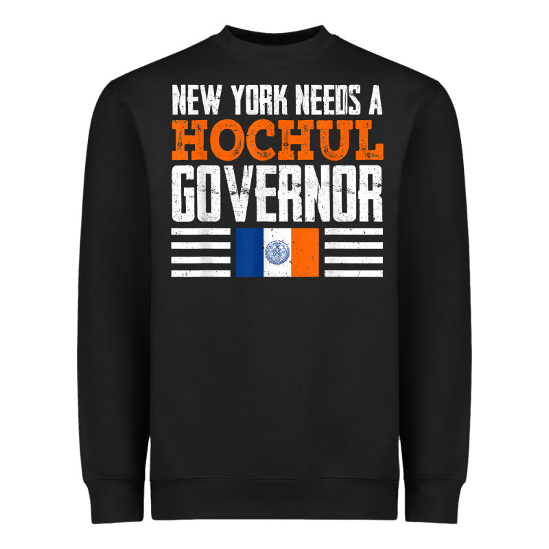 New York Needs A Hochul Governor Kathy Hochul 2022 New York T Shirt Heavyweight Sweatshirt by StudioElite | Teevron