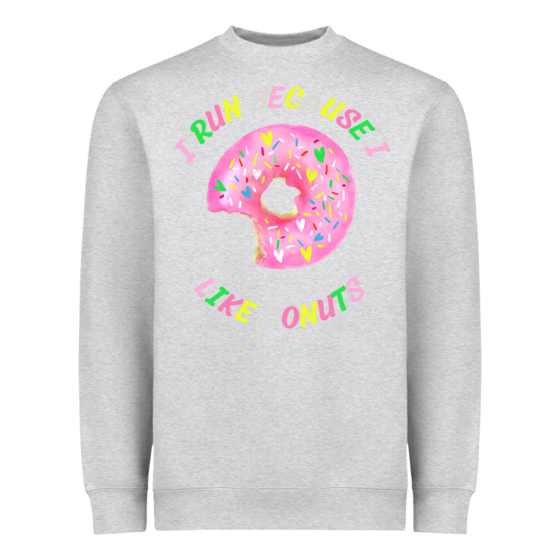 I Run Because I Like Donuts Heavyweight Sweatshirt by StudioElite | Teevron