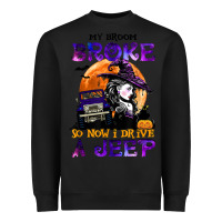 Black my broom broke so now i drive a j.e.e.p witch halloween t shirt Heavyweight Sweatshirt - StudioElite