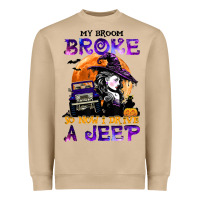 My Broom Broke So Now I Drive A J.e.e.p Witch Halloween T Shirt Heavyweight Sweatshirt | Teevron