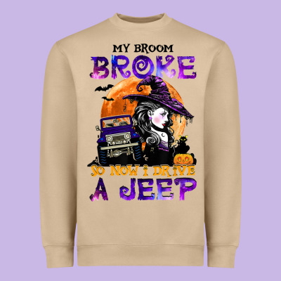 My Broom Broke So Now I Drive A J.e.e.p Witch Halloween T Shirt Heavyweight Sweatshirt Designed By Studioelite