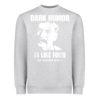 Heather Grey dark humor is like food not everyone gets it, joseph stalin t shirt Heavyweight Sweatshirt - PixelFlow