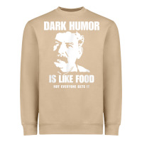 Mushroom dark humor is like food not everyone gets it, joseph stalin t shirt Heavyweight Sweatshirt - PixelFlow