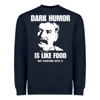 Navy dark humor is like food not everyone gets it, joseph stalin t shirt Heavyweight Sweatshirt - PixelFlow
