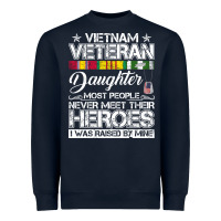 Navy VietNam Veteran daughter Most People Never Meet Their Heroes Heavyweight Sweatshirt - SnappyArt