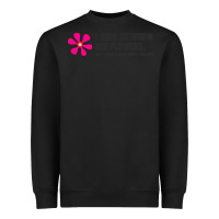 Black i may not know my flowers  t shirt Heavyweight Sweatshirt - SnappyArt
