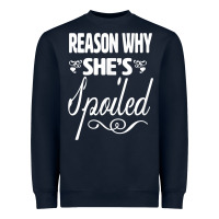 Navy the reason she is spoiled couples matching set valentines t shirt Heavyweight Sweatshirt - SnappyArt