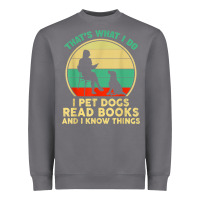 Storm that what i do i pet dogs read books and i know things t shirt Heavyweight Sweatshirt - SnappyArt