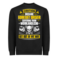 Black forklift operator get out of my way forklift driver t shirt Heavyweight Sweatshirt - SnappyArt
