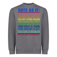 Storm Vote As If Your Life Depends On It Human Rights Heavyweight Sweatshirt - SnappyArt