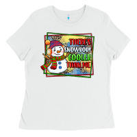 White theres snowbody cooler than me Ladies Tee - CowGirlArtShop