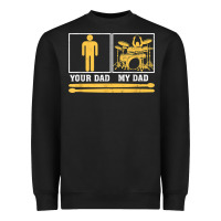 Black mens my dad is a drummer your dad not drum player father's day t shirt Heavyweight Sweatshirt - SnappyArt