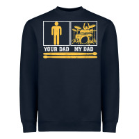 Navy mens my dad is a drummer your dad not drum player father's day t shirt Heavyweight Sweatshirt - SnappyArt