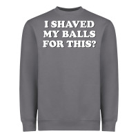 Storm I Shaved My Balls For This The Heavyweight Sweatshirt - SnappyArt