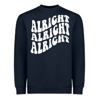 Navy alright alright alright Heavyweight Sweatshirt - ArtMosaic