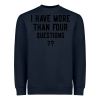 Navy i have more than four questions Heavyweight Sweatshirt - ArtMosaic