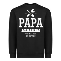 If Papa Can't Fix It We're All Screwed - Fathers Day Heavyweight Sweatshirt | Teevron