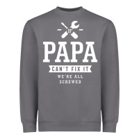 Storm If Papa Can't Fix It We're All Screwed - Fathers Day Heavyweight Sweatshirt - ArtMosaic