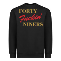 Black forty fvckin' niners Heavyweight Sweatshirt - ArtMosaic