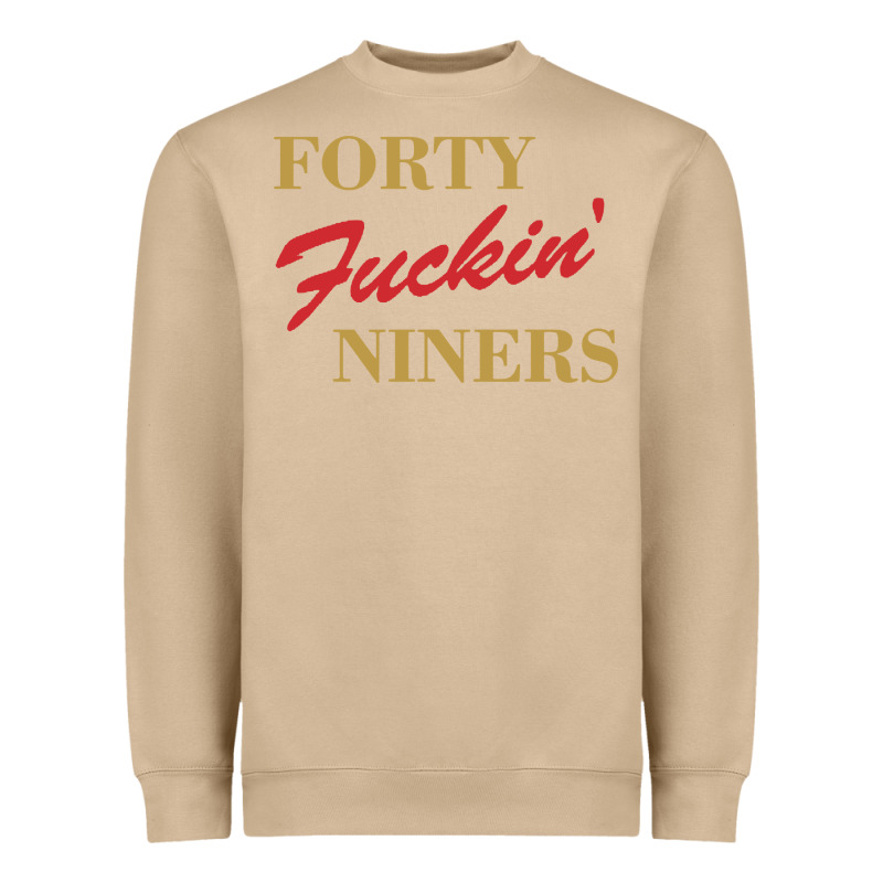 Forty Fvckin' Niners Heavyweight Sweatshirt by ArtMosaic | Teevron