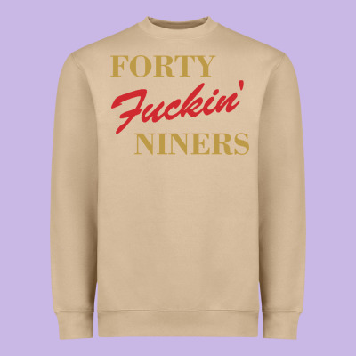 Forty Fvckin' Niners Heavyweight Sweatshirt Designed By Artmosaic
