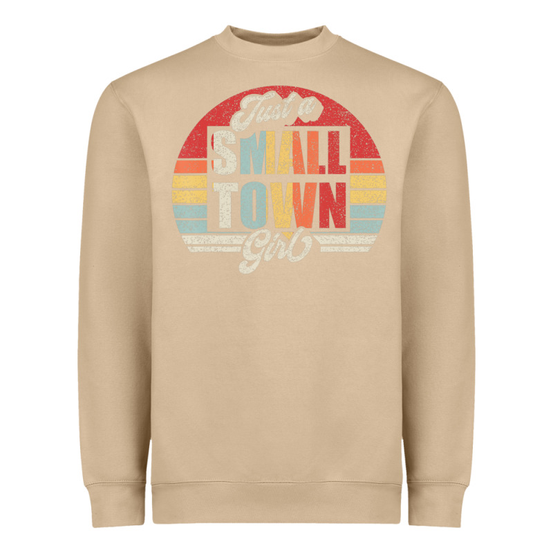 Limited Edition Retro Vintage Just A Small Town Girl Heavyweight Sweatshirt by ArtMosaic | Teevron