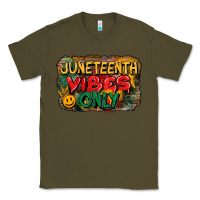 Army Green juneteenth vibes only Classic Tee - CowGirlArtShop
