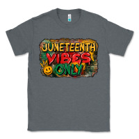 Charcoal Heather juneteenth vibes only Classic Tee - CowGirlArtShop