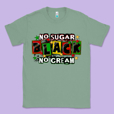 No Sugar No Cream Black Classic Tee Designed By Cowgirlartshop