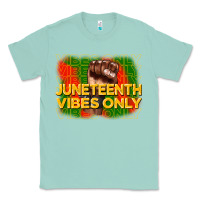 Seafoam juneteenth vibes only Classic Tee - CowGirlArtShop