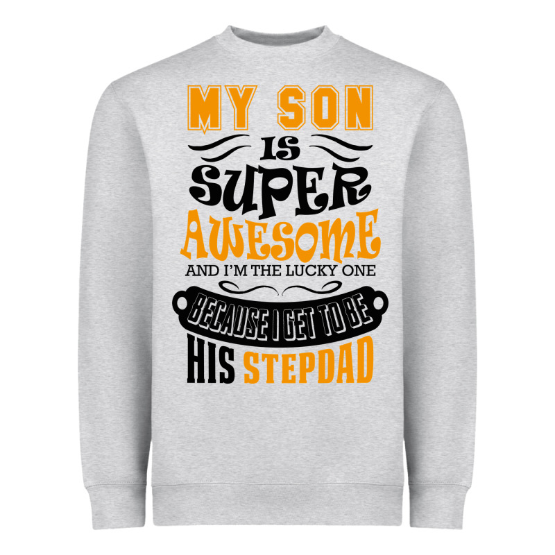 My Son Is Super Awesome His Stepdad Heavyweight Sweatshirt by artisFamous | Teevron