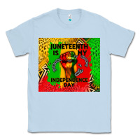 Dusty Blue juneteenth is my independence day Classic Tee - CowGirlArtShop